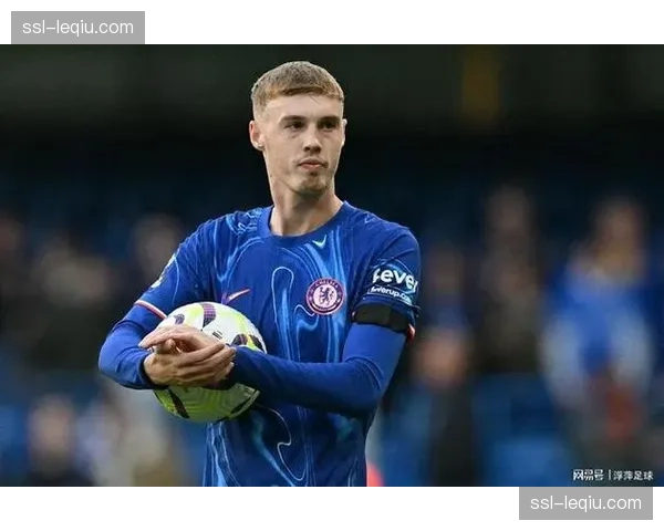 从替补到核心：帕尔默在切尔西第二个赛季的蜕变之路